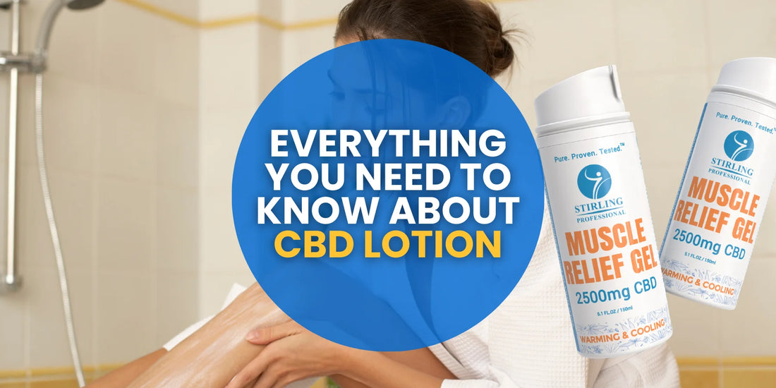 Everything You Need to Know About CBD Lotion