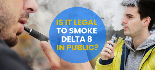 Is it Legal to Smoke Delta 8 in Public?