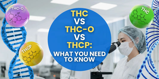 THC vs THC-O vs THCP: Effects, Safety, and Legality