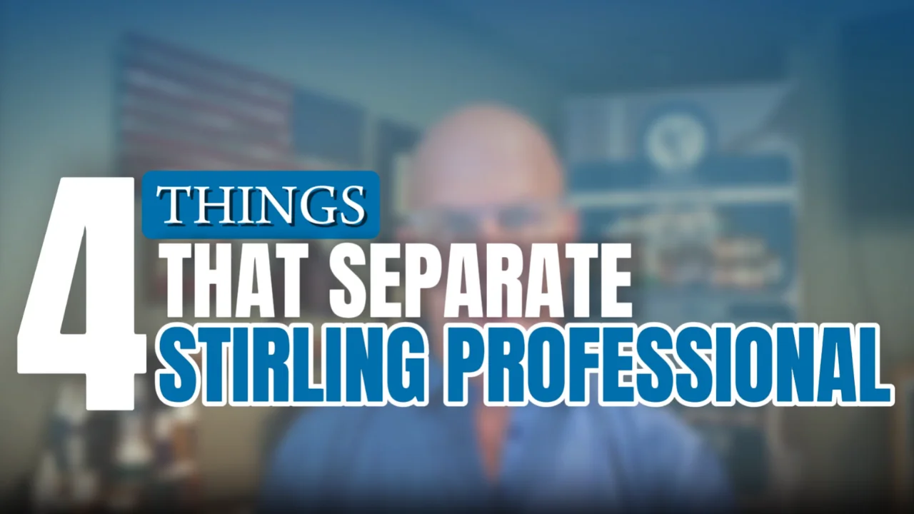 4 Things that Separate Stirling Professional from All Others in the Industry