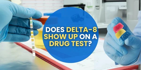 Does Delta-8 Show Up on a Drug Test? – Stirling Professional
