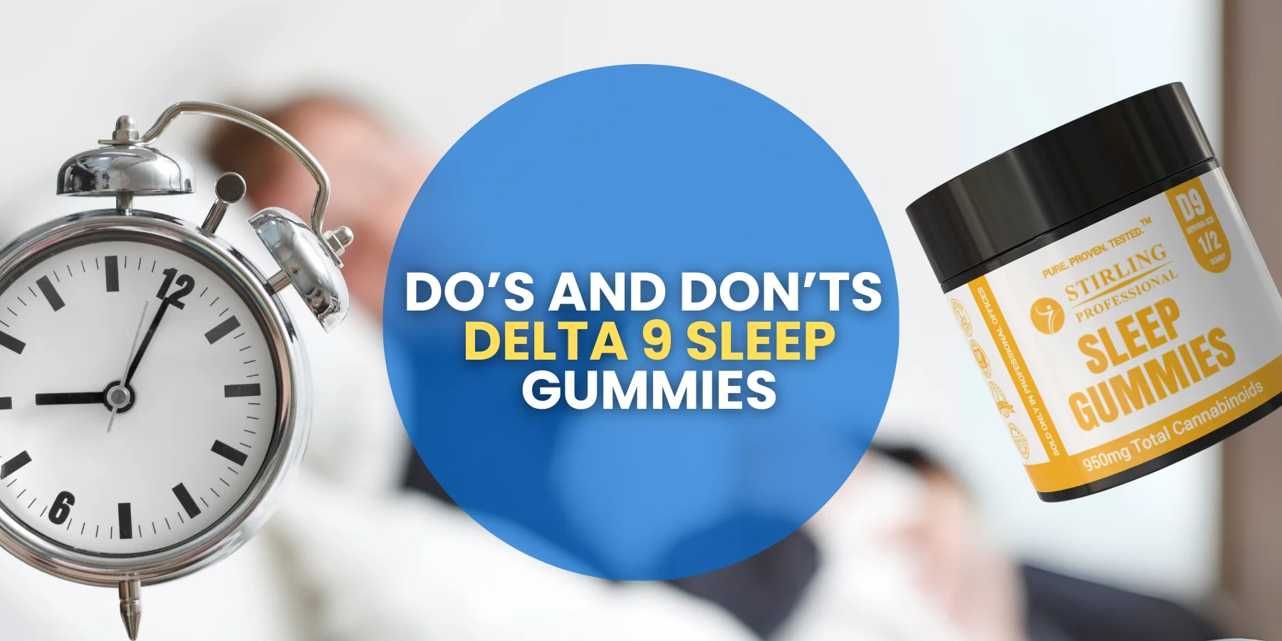 Do’s and Don’ts of Taking Sleep Gummies