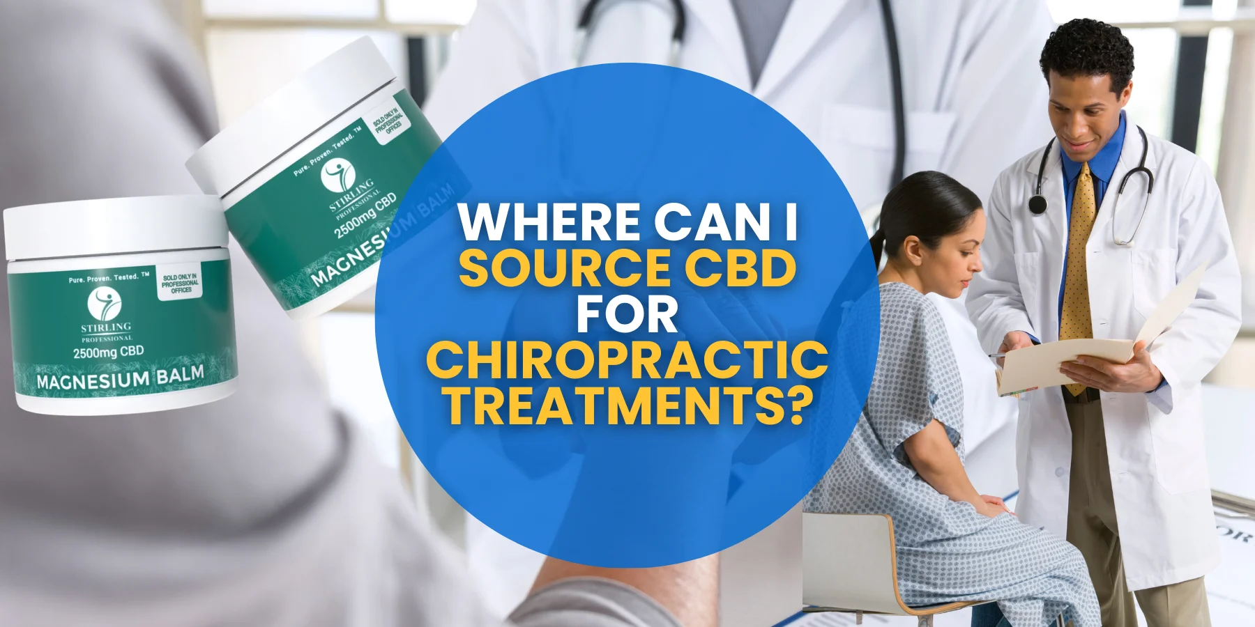 Where Can I Source CBD for Chiropractic Treatments?
