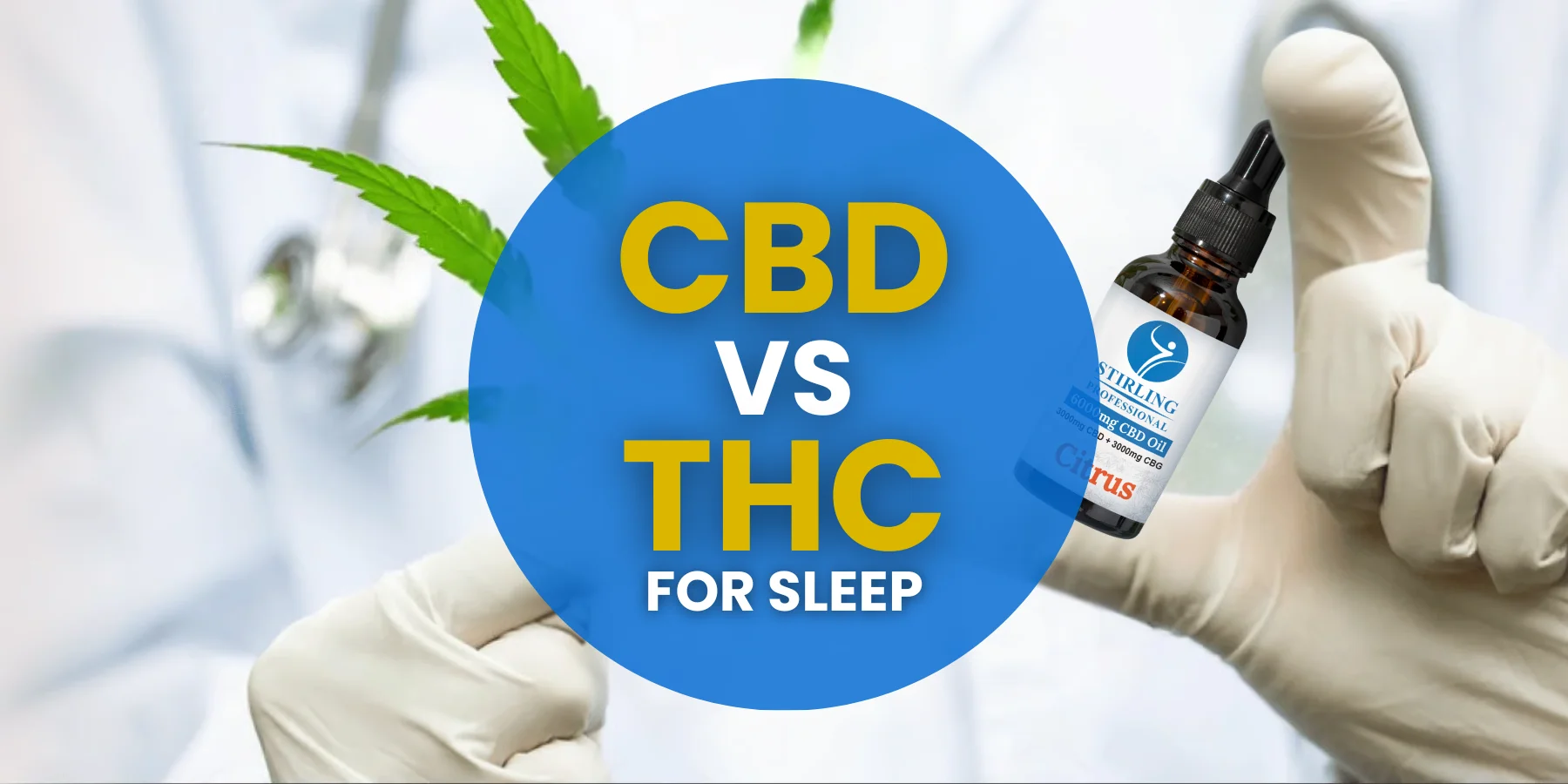 CBD vs THC for Sleep