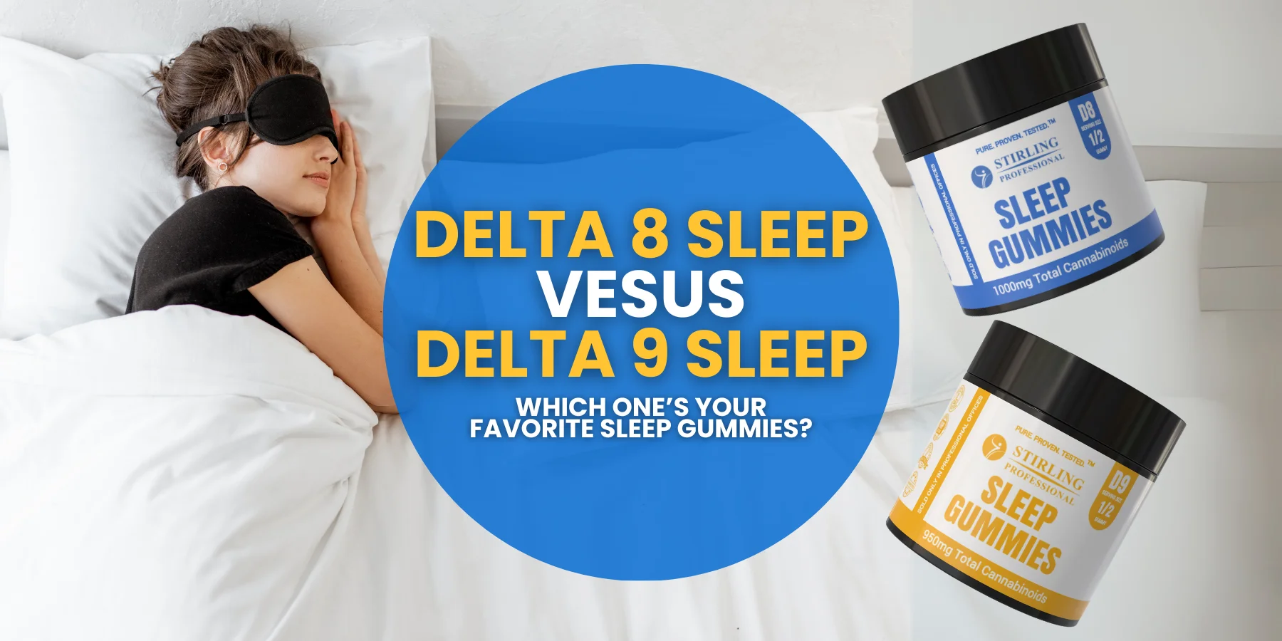 Delta 8 vs Delta 9 for Sleep: Which Cannabinoid Should You Choose?